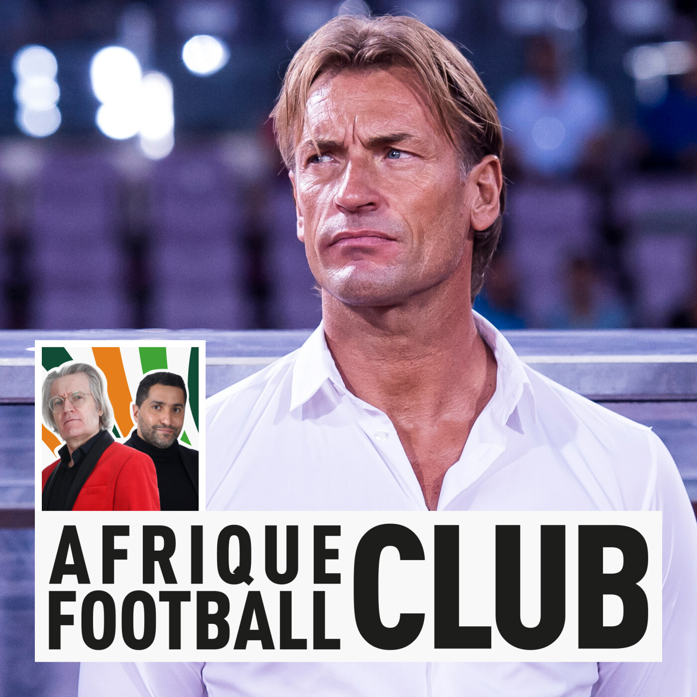 Hervé Renard : «La Cote d’Ivoire, c’était une formule 1» episode artwork