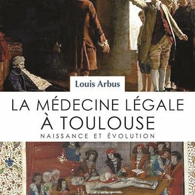La médecine légale à Toulouse ; naissance et évolution cover
