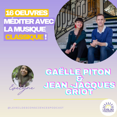 REDIFF- Best-Of  16 oeuvres- Accueillir le désagréable - Méditer avec la musique classique, Gaëlle Piton et Jean-Jacques Griot #154 cover