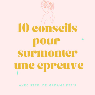 10 conseils pour surmonter une épreuve cover