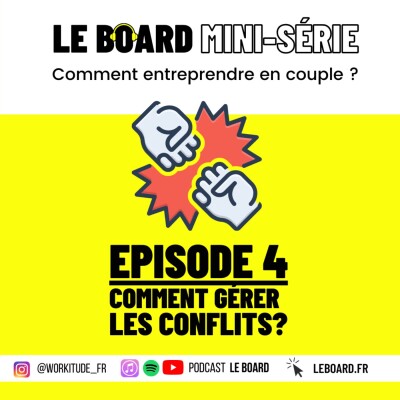 Comment gérer les conflits ? 💞 Entreprendre en couple - Mini série - E4 cover