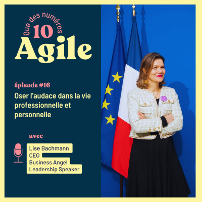 #16 - Oser l’audace dans la vie professionnelle et personnelle - Lise Bachmann cover