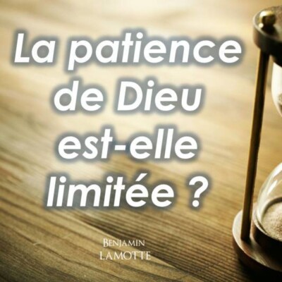 La patience de Dieu est elle limitée ? cover