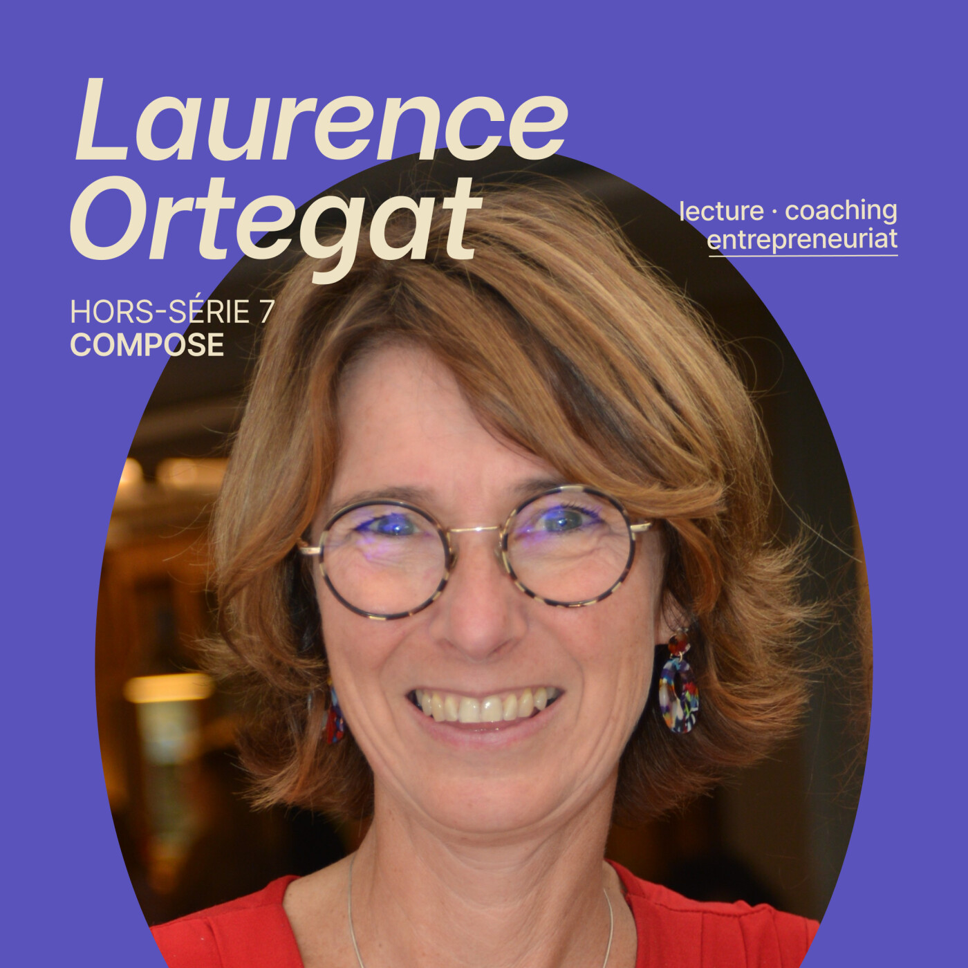 Hors-série 7. Laurence Ortegat – « Sans les autres femmes autour de moi, je ne me serais pas lancée »