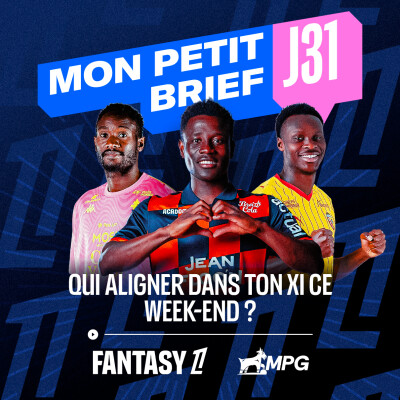 Nos conseils avant la J31 🎙️ cover