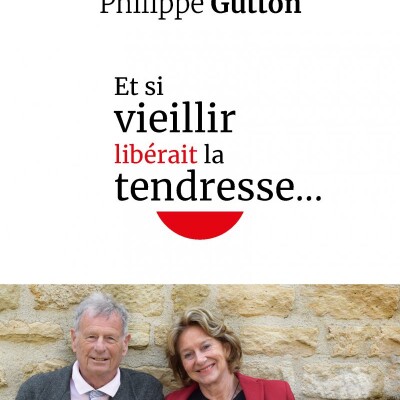 Et si vieillir libérait la tendresse cover