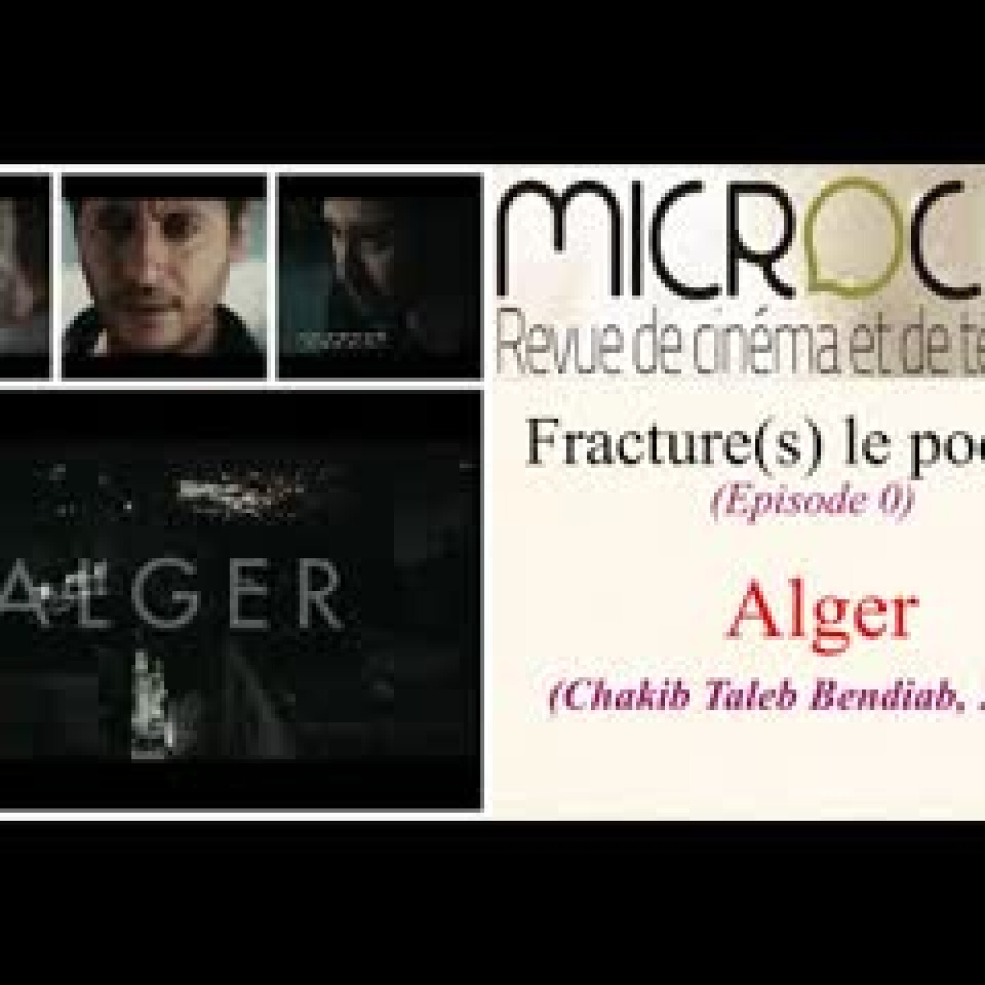 Fracture(s) le podcast - Episode 0 - Alger (Chakib Taleb Bendiab) episode artwork