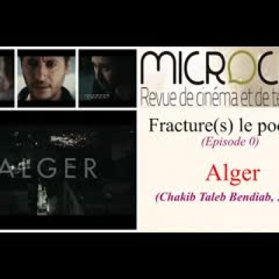 Fracture(s) le podcast - Episode 0 - Alger (Chakib Taleb Bendiab) cover