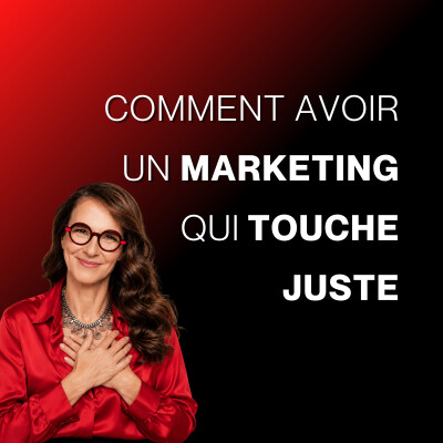 Comment avoir un marketing qui touche juste -E218 cover
