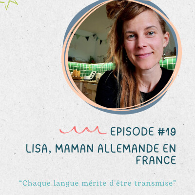 Lisa (France) : maman en France, chaque langue mérite d'être transmise à ses enfants cover