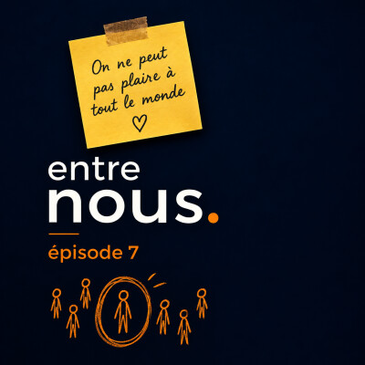 Entre nous #6 – Personne ne vivra ta vie à ta place ❤️ cover