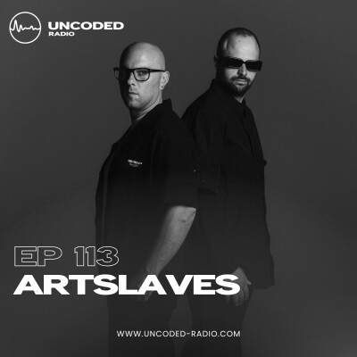 EP113 — Uncoded Radio presents Switch Code: House and Techno — Artslaves [Minimal House] cover