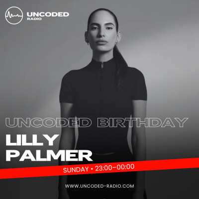 EP77 — Uncoded Radio presents Uncoded Session: 8th Anniversary Exclusive Mix — Lilly Palmer [Techno, Peak Time / Driving] cover