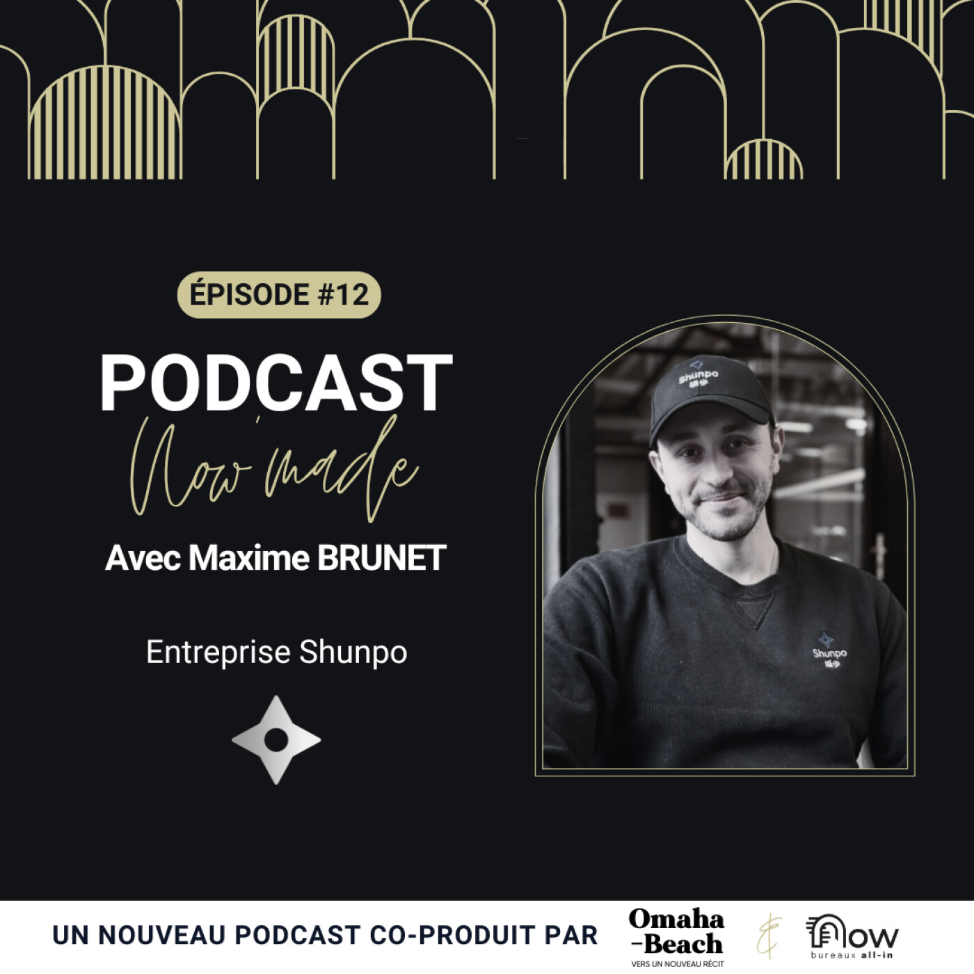 Now'Made #12 avec Maxime Brunet - Shunpo Now'Made #12 avec Maxime Brunet - Shunpo