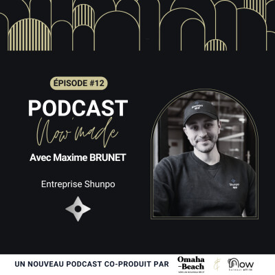 Now'Made #12 avec Maxime Brunet - Shunpo cover