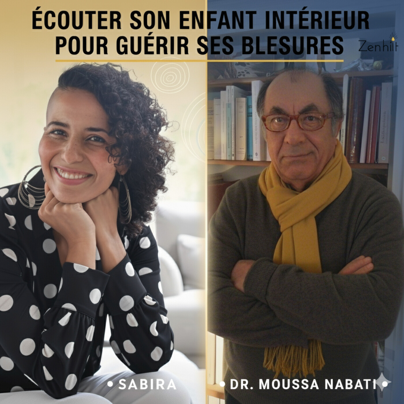Invité – Dr Moussa Nabati : Ecouter son enfant intérieur pour guérir ses blessures -Stop à l'autosabotage episode artwork