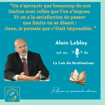 Comment construire sa légitimité et dépasser ses propres blocages ? Interview d'Alain Leblay cover