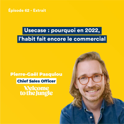 💼 Usecase : pourquoi l'habit fait-il encore le commercial, même en 2022 ? avec Pierre-Gaël Pasquiou cover