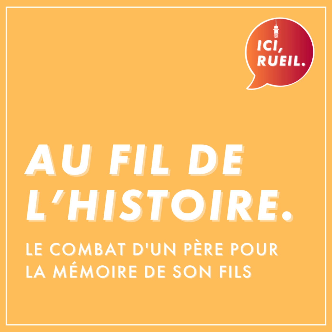 Au Fil de l'Histoire : Le combat d'un père pour la mémoire de son fils episode artwork