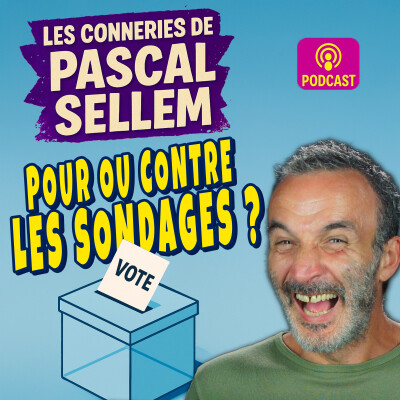 Sondage politique : gauche, droite, pour, contre, impôts ...  ? ★ Canular Pascal Sellem cover
