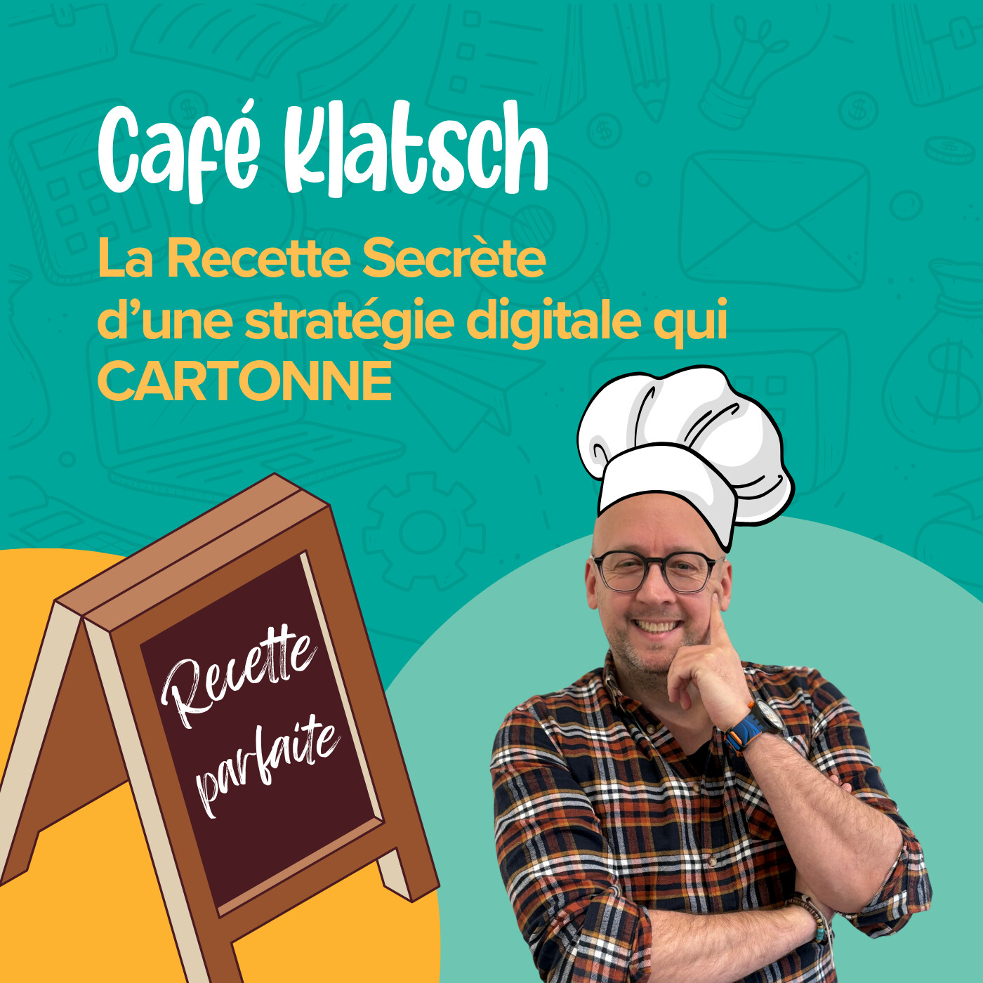 La recette secrète d’une stratégie digitale qui cartonne !