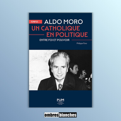 Philippe Foro → Aldo Moro, un catholique en politique. Entre foi et pouvoir cover