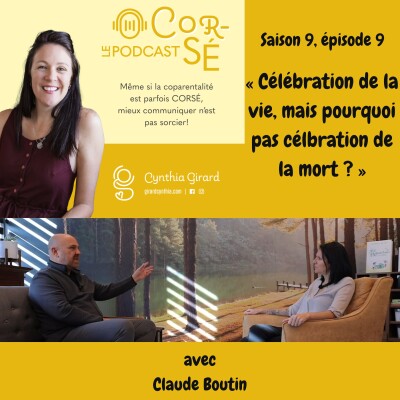 Célébration de la vie et pourquoi pas célébration de la mort ? Avec Claude Boutin | S9-É9 cover