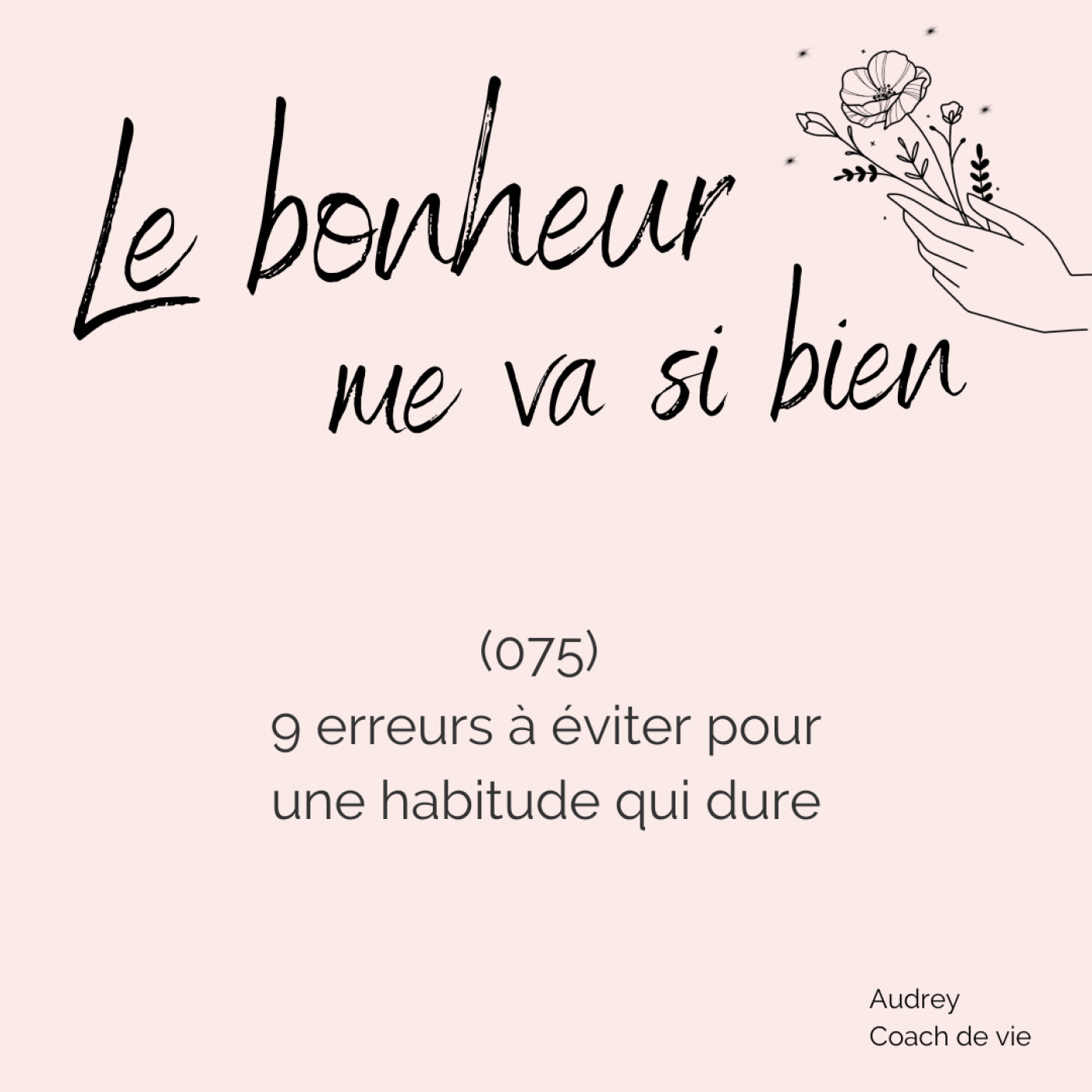(075) 9 Erreurs à Éviter pour une Habitude qui Dure episode artwork