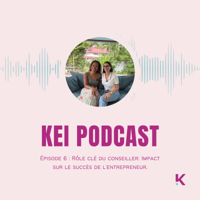 Épisode 6 : Rôle clé du conseiller – Impact sur le succès de l’entrepreneur cover