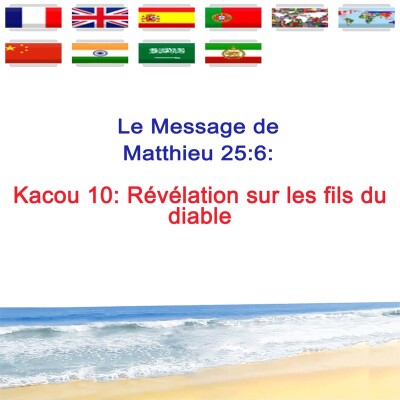 Kc.10 — Révélation sur les fils du diable — Prophète Kacou Philippe cover