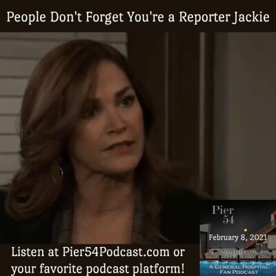 Episode 203: People Don't Forget You're a Reporter Jackie  2/7/2021 cover