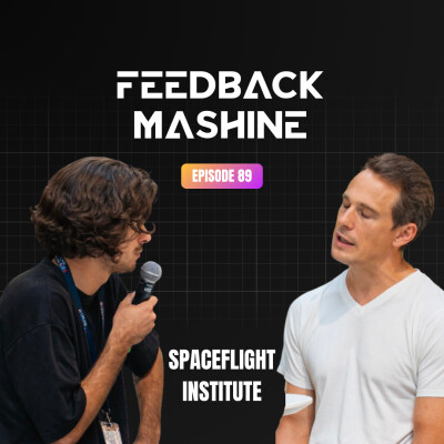 Feedback Mashine #1 - SpaceFlight Institute : former les experts privés du vol spatial habité cover