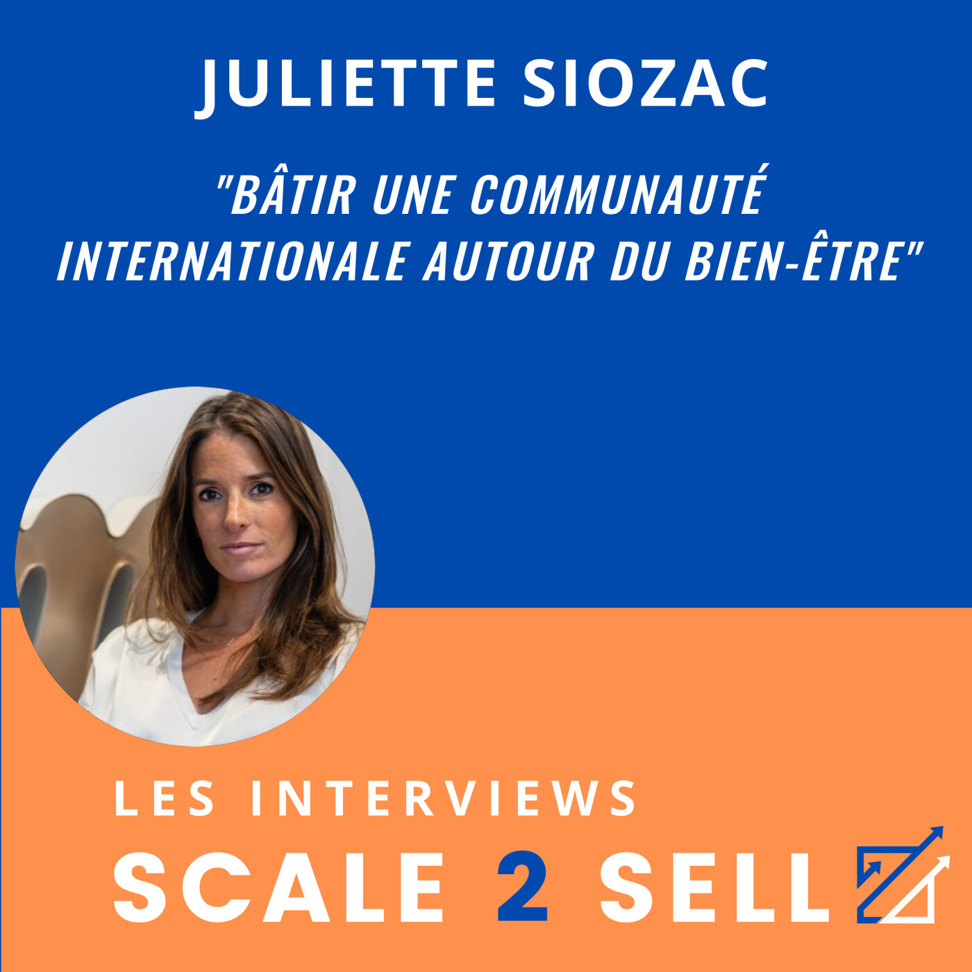 Juliette Siozac :  bâtir une communauté internationale autour du bien-être