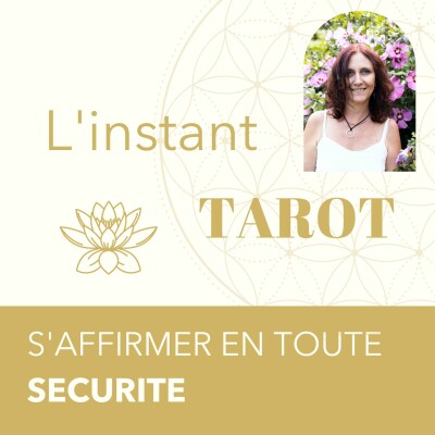 L'INSTANT TAROT - Comment s'affirmer en toute sécurité ? 😊 cover