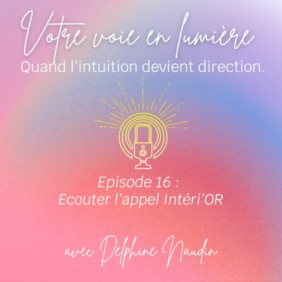 Episode 16 - Ecouter l'appel intéri'OR cover