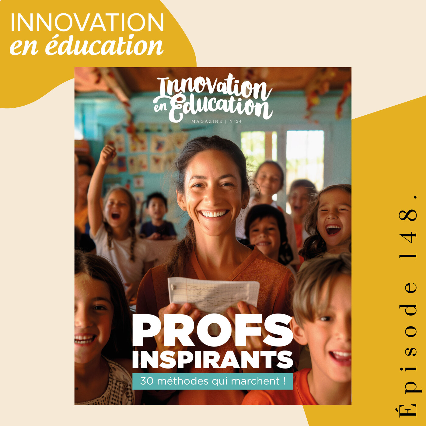 Profs inspirants: 30 méthodes qui marchent - Magazine Innovation en Éducation n°24