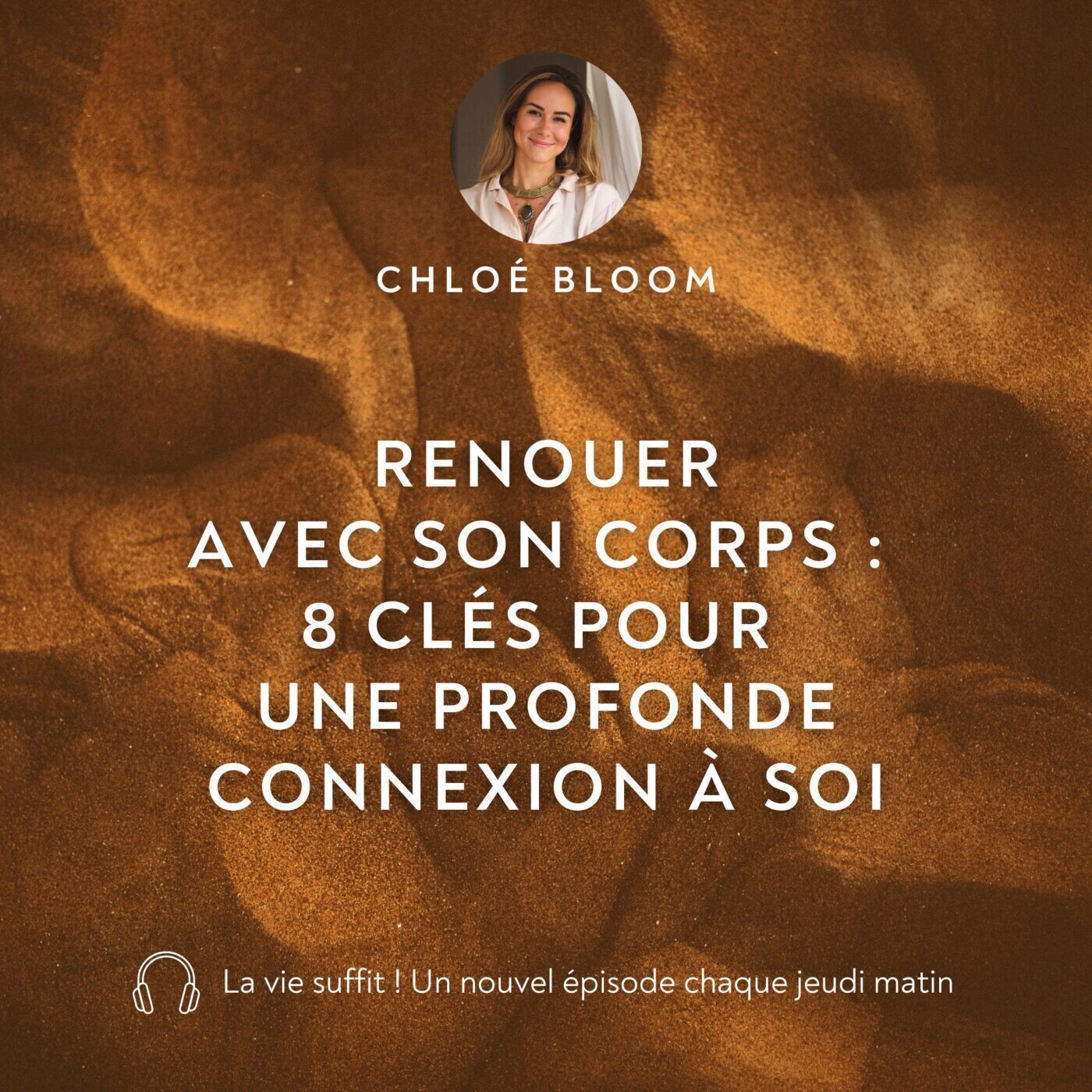 Renouer avec son corps : 8 clés pour une profonde connexion à soi