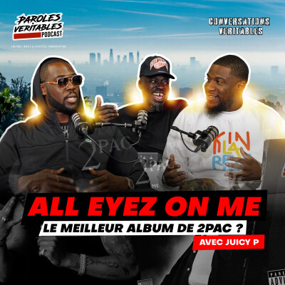 All Eyez On Me, Meilleur album de 2pac ? AvecJjuicy P| Conversations veritables cover
