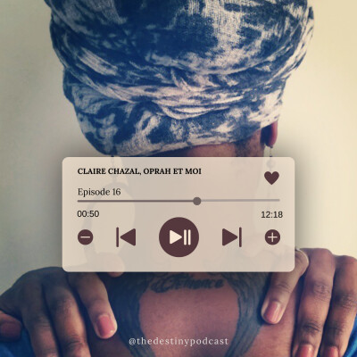 #Ep16 - Claire Chazal, Oprah et Moi cover