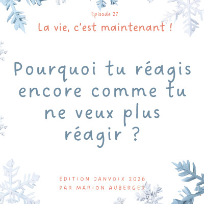 27. Pourquoi tu réagis encore comme tu ne veux plus réagir ? cover