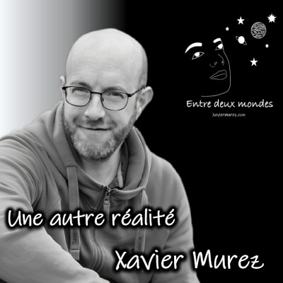 Interview - Une autre réalité, Xavier Murez cover
