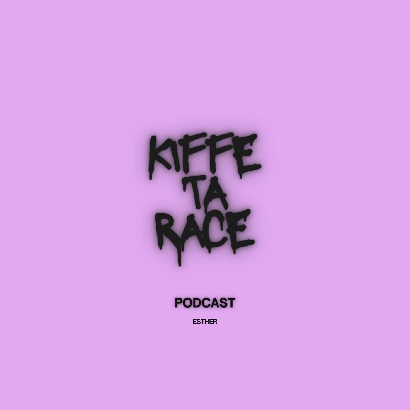 KIFFE TA RACE