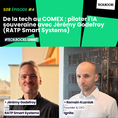 De la tech au COMEX : piloter l'IA souveraine avec Jérémy Godefroy (RATP Smart Systems) #S08EP04 cover