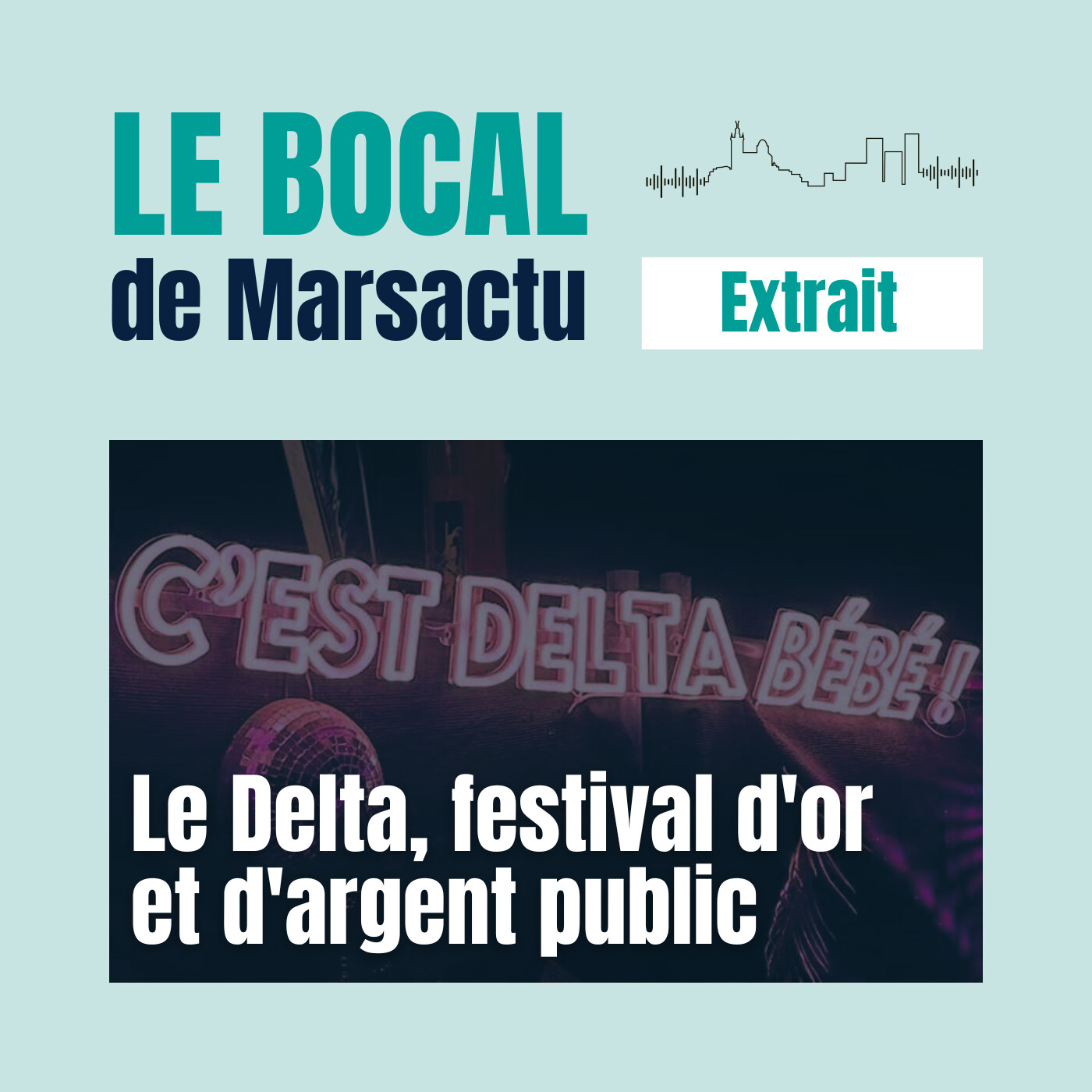 [Extrait] - Le Delta, festival d'or et d'argent public