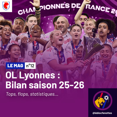 Le Mag n°12 - OL Lyonnes : Le grand débrief et les notes de la saison 2025-2026 cover