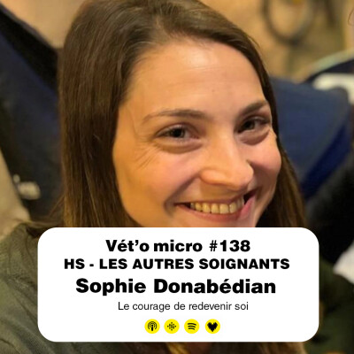Épisode #138 - HS LES AUTRES SOIGNANTS - Sophie Donabédian : le courage de redevenir soi cover