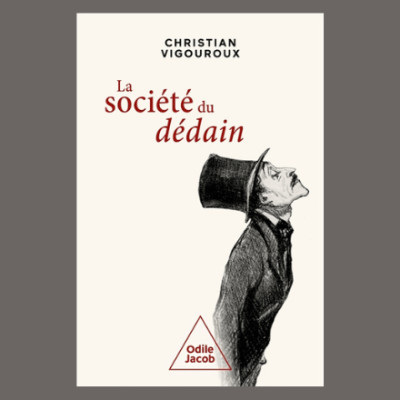 Christian Vigouroux - La société du dédain cover