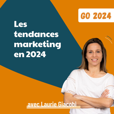 Go 2024 - Les tendances marketing 2024 | conseils marketing, positionnement, growth marketing, prospection cover