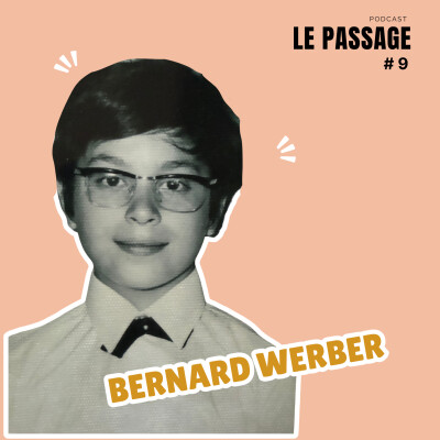 L'adolescence de Bernard WERBER : J'ai commencé à exister avec l'écriture cover