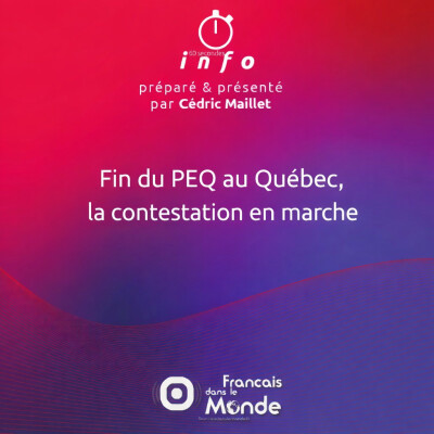Fin du PEQ au Québec, la contestation en marche cover